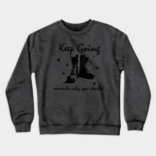 Keep Going Crewneck Sweatshirt